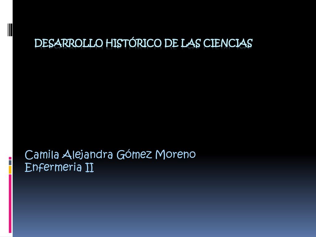 Desarrollo Hist Rico De Las Ciencias Ppt Descargar